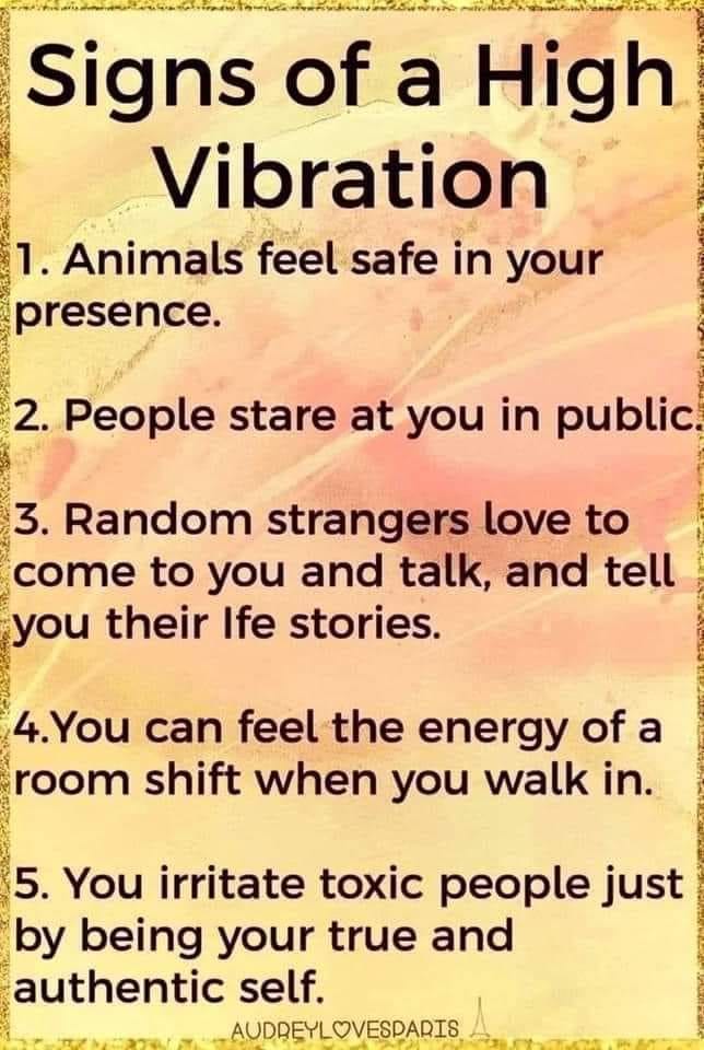 Signs of a high Vibration